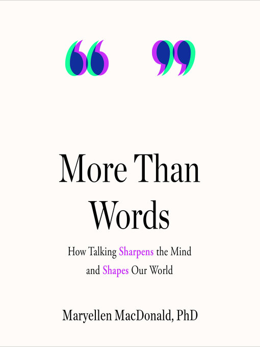 Title details for More Than Words by Maryellen MacDonald, PhD - Wait list